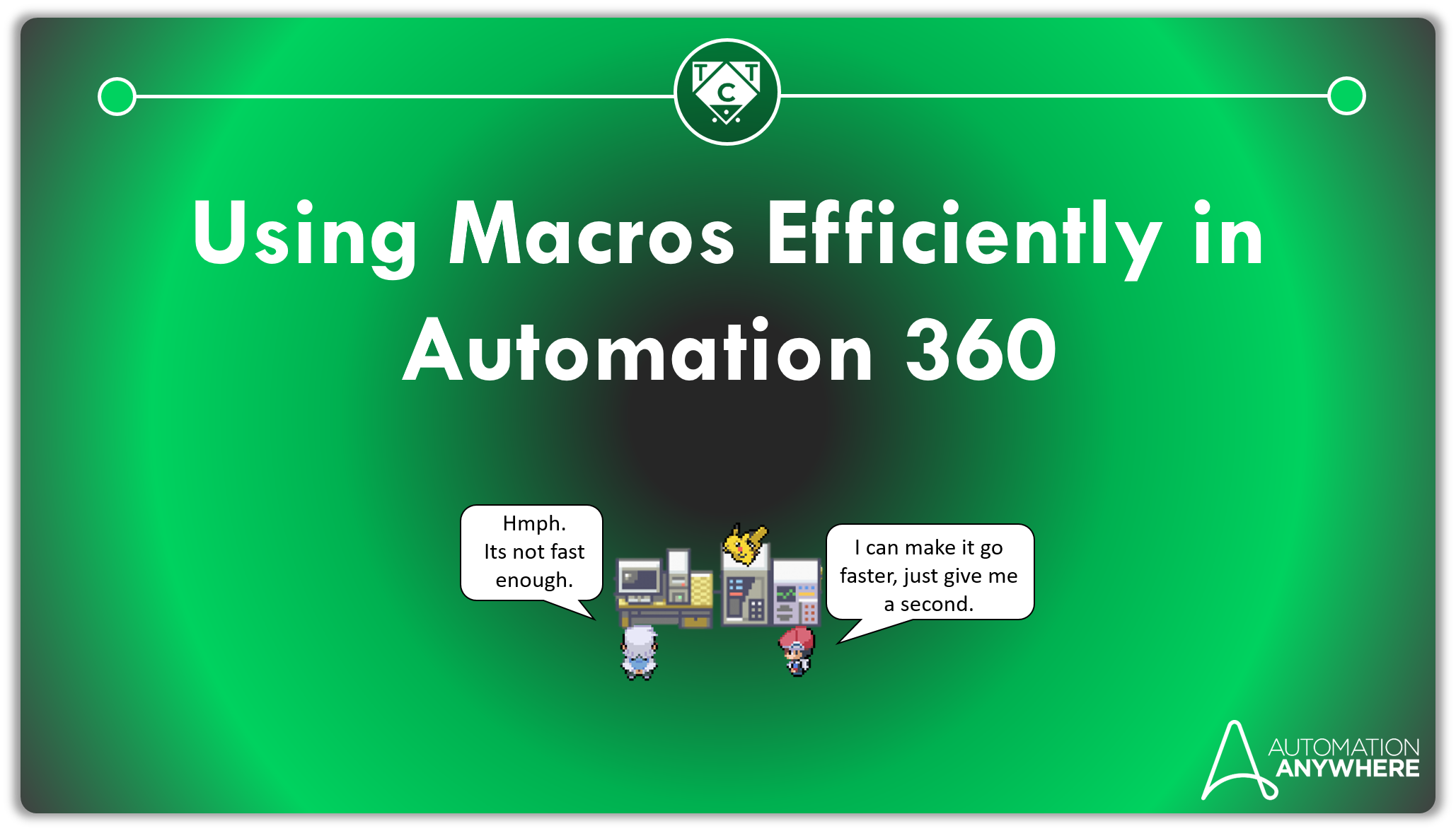 Using Macros Efficiently in Automation 360